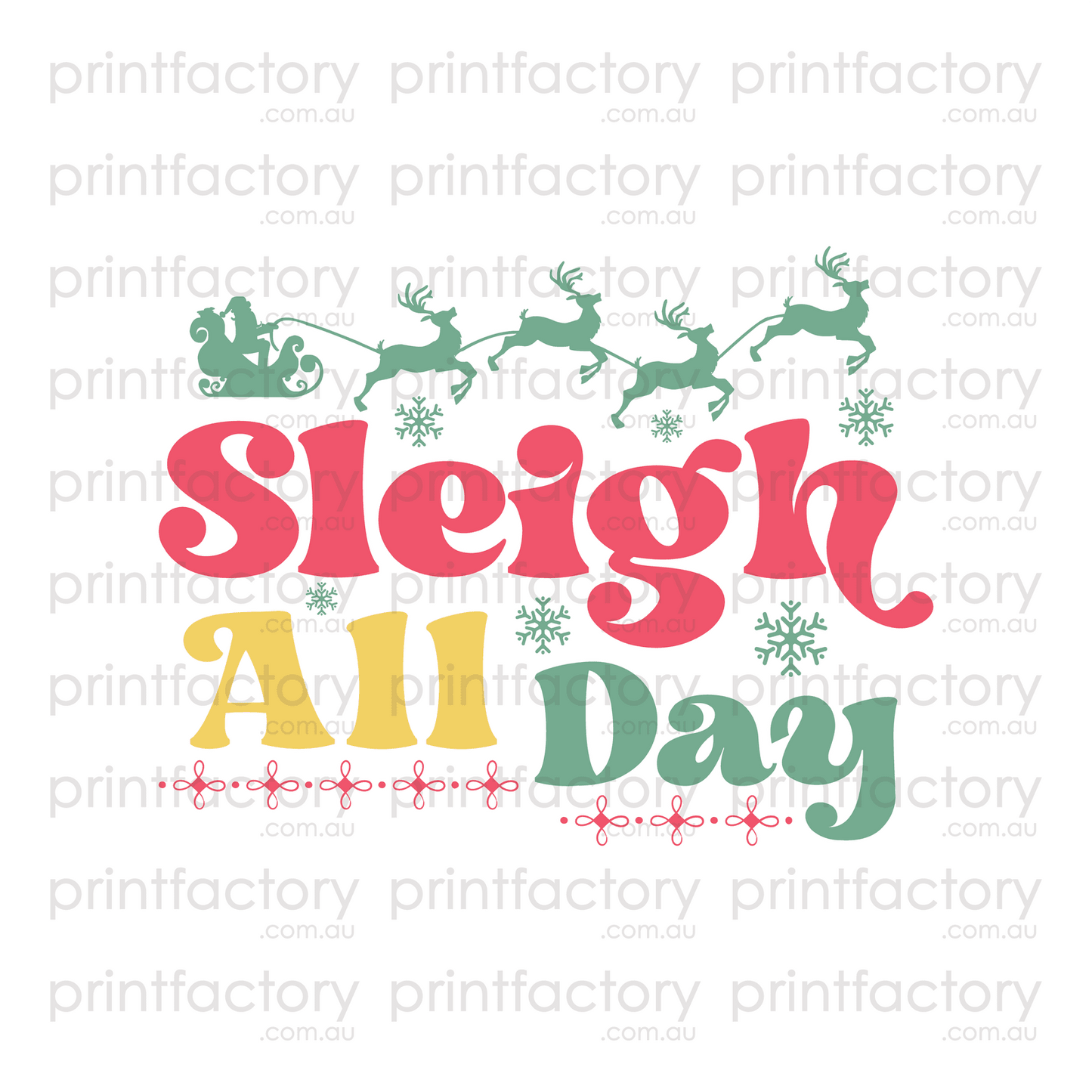 Sleigh All Day